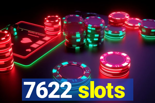 7622 slots